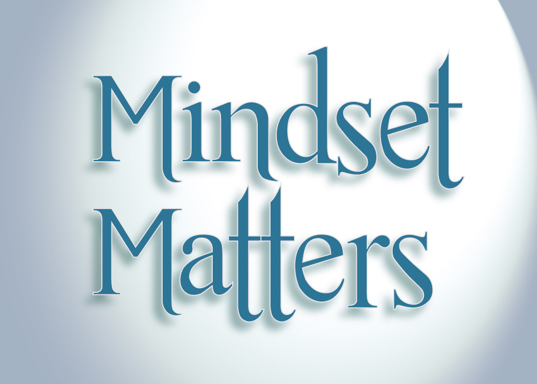 Mindset Matters